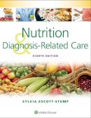 Sylvia Escott-Stump Ma  Rd  Ldn - Nutrition and Diagnosis-Related Care - 9781451195323 - V9781451195323