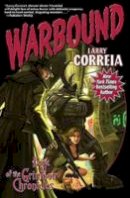 Larry Correia - Warbound: Book Three of the Grimnoir Chronicles - 9781451639087 - V9781451639087