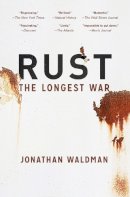 Jonathan Waldman - Rust: The Longest War - 9781451691603 - V9781451691603
