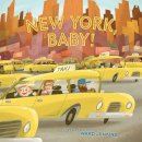 Chronicle Books Staff - New York, Baby! - 9781452106199 - V9781452106199
