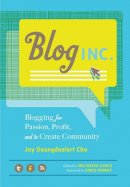 Joy Deangdeelert Cho - Blog, Inc. - 9781452107202 - V9781452107202