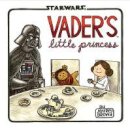 Jeffrey Brown - Star Wars: Vader's Little Princess - 9781452118697 - V9781452118697