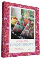 Amy Butler - Amy Butler's Piece Keeping: 20 Stylish Projects that Celebrate Patchwork - 9781452134475 - V9781452134475
