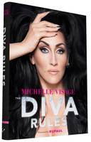 Michelle Visage - The Diva Rules: Ditch the Drama, Find Your Strength, and Sparkle Your Way to the Top - 9781452142326 - V9781452142326