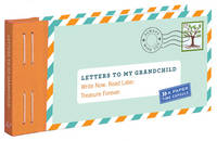 Lea Redmond - Letters to My Grandchild: Write Now. Read Later. Treasure Forever. - 9781452145754 - V9781452145754