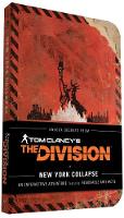 Ubisoft, Melcher Media, Alex Irvine - Tom Clancy's The Division: New York Collapse - 9781452148274 - V9781452148274