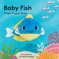 Yu-Hsuan Huang - Baby Fish: Finger Puppet Book (Little Finger Puppet Board Books) - 9781452156101 - V9781452156101