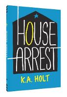 K. A. Holt - House Arrest - 9781452156484 - V9781452156484