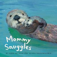 Anne Gutman - Mommy Snuggles - 9781452158228 - V9781452158228