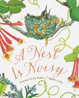 Dianna Hutts Aston - A Nest Is Noisy - 9781452161358 - V9781452161358