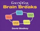 David U. Sladkey - Energizing Brain Breaks - 9781452268125 - V9781452268125