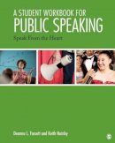 Fassett, Deanna L. (Leigh), Nainby, Keith - A Student Workbook for Public Speaking: Speak From the Heart - 9781452299518 - V9781452299518