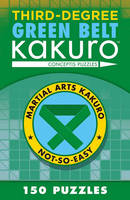 Conceptis Puzzles - Third-Degree Green Belt Kakuro - 9781454918387 - V9781454918387