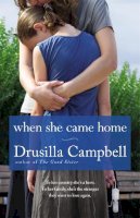 Drusilla Campbell - WHEN SHE CAME HOME - 9781455510351 - V9781455510351