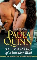 Quinn, Paula - The Wicked Ways of Alexander Kidd (The MacGregors: Highland Heirs) - 9781455519460 - V9781455519460