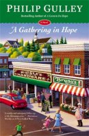 Philip Gulley - A Gathering in Hope: A Novel - 9781455519828 - V9781455519828