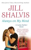 Jill Shalvis - Always on My Mind: Number 8 in series - 9781455521104 - V9781455521104
