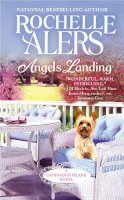 Alers, Rochelle - Angels Landing (A Cavanaugh Island Novel) - 9781455534548 - V9781455534548