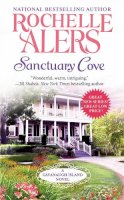 Alers, Rochelle - Sanctuary Cove (A Cavanaugh Island Novel) - 9781455534555 - V9781455534555