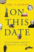 Carl M. Cannon - On This Date: From the Pilgrims to Today, Discovering America One Day at a Time - 9781455542307 - V9781455542307