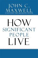 John C. Maxwell - The Power of Significance: How Purpose Changes Your Life - 9781455548217 - V9781455548217