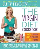 J. J. Virgin - The Virgin Diet Cookbook: 150 Delicious Recipes to Lose the Fat and Feel Better Fast - 9781455557035 - V9781455557035
