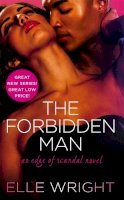 Elle Wright - The Forbidden Man (Edge of Scandal) - 9781455560325 - V9781455560325