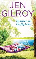 Jen Gilroy - Summer on Firefly Lake - 9781455569601 - V9781455569601