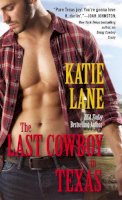 Katie Lane - The Last Cowboy in Texas - 9781455575848 - V9781455575848