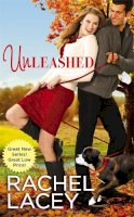 Lacey, Rachel - Unleashed (Love to the Rescue) - 9781455582099 - V9781455582099