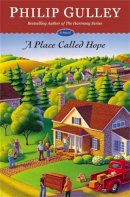 Philip Gulley - A Place Called Hope - 9781455586882 - V9781455586882