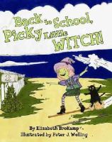 Elizabeth Brokamp - Back to School, Picky Little Witch! - 9781455618873 - V9781455618873
