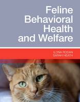 Ilona Rodan - Feline Behavioral Health and Welfare - 9781455774012 - V9781455774012