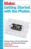 Simon Monk - Getting Started with the Photon - 9781457187018 - V9781457187018