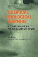 Eric Croddy - Chemical and Biological Warfare: A Comprehensive Survey for the Concerned Citizen - 9781461265207 - V9781461265207