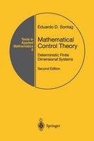 Eduardo D. Sontag - Mathematical Control Theory: Deterministic Finite Dimensional Systems - 9781461268253 - V9781461268253
