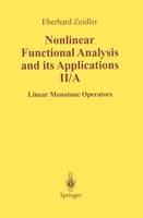 E. Zeidler - Nonlinear Functional Analysis and Its Applications: II/ A: Linear Monotone Operators - 9781461269717 - V9781461269717