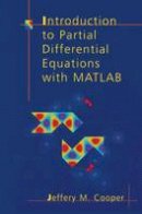 Jeffery M. Cooper - Introduction to Partial Differential Equations with MATLAB - 9781461272663 - V9781461272663