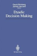  - Dyadic Decision Making - 9781461281368 - V9781461281368