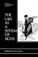 Roberta Kevelson - The Law as a System of Signs - 9781461282419 - V9781461282419