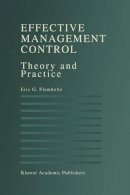 Eric G. Flamholtz - Effective Management Control: Theory and Practice - 9781461285861 - V9781461285861