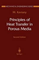 Massoud Kaviany - Principles of Heat Transfer in Porous Media - 9781461287100 - V9781461287100