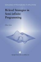Oliver Stein - Bi-Level Strategies in Semi-Infinite Programming - 9781461348177 - V9781461348177