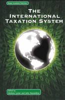 Andrew Lymer (Ed.) - The International Taxation System - 9781461353805 - V9781461353805
