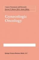 Robert F. Ozols (Ed.) - Gynecologic Oncology - 9781461374879 - V9781461374879