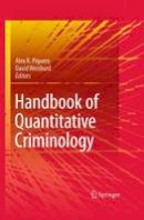 Alex R. Piquero - Handbook of Quantitative Criminology - 9781461413882 - V9781461413882