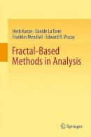 Herb Kunze - Fractal-Based Methods in Analysis - 9781461418900 - V9781461418900