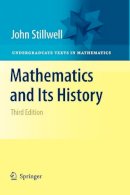 Stillwell, John - Mathematics and Its History - 9781461426325 - V9781461426325