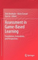Dirk Ifenthaler (Ed.) - Assessment in Game-Based Learning: Foundations, Innovations, and Perspectives - 9781461435457 - V9781461435457