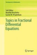 Said Abbas - Topics in Fractional Differential Equations - 9781461440352 - V9781461440352